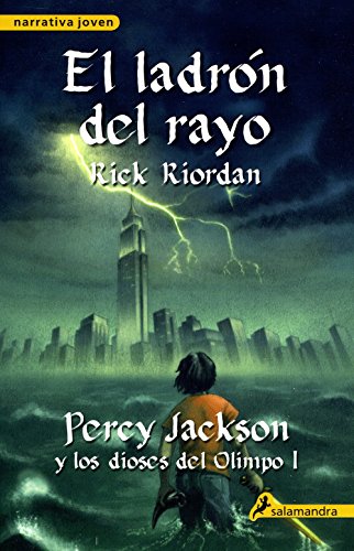 El ladrón del rayo (Percy Jackson y los dioses del Olimpo 1): . (Percy Jackson Y Los Dioses Del Olimpo/ Percy Jackson and the Olympians) (Spanish Edition)