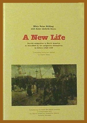 Cover of A New Life: Danish emigration to North America as described by the emigrants... by Niels Peter Stilling, hardcover Book