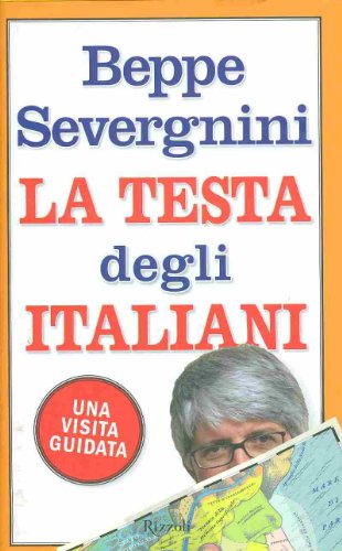 La Testa Degli Italiani: Una Visita Guidata (Italian Edition)