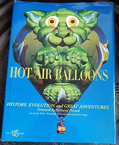 Hot Air Balloons: History, Evolution and Great Adventures