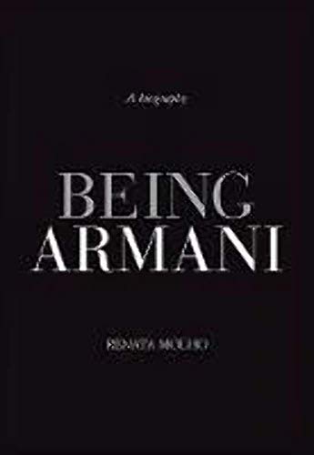 Being Armani: A Biography