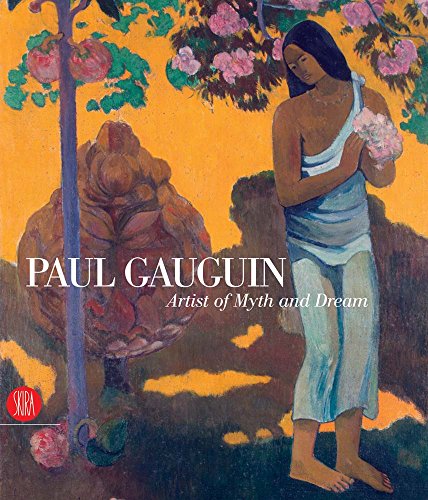 Cover of Paul Gauguin: Artist of Myth and Dream by Eisenman, Stephen E., hardcover Book