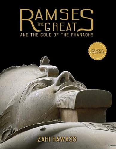 Ramses the Great and the Gold of the Pharoahs