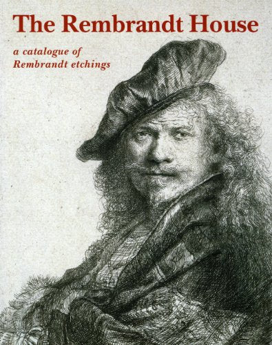 Cover of Rembrandt House: A Catalogue of Rembrandt Etchings by Holtrop, Marijke, paperback Book