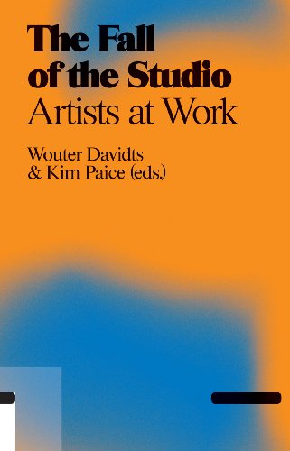 The Fall of The Studio: Artists at Work