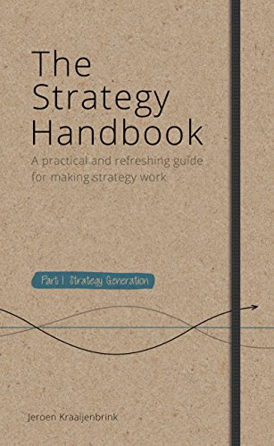 The Strategy Handbook (A Practical and Refreshing Guide for Making Strategy Work)