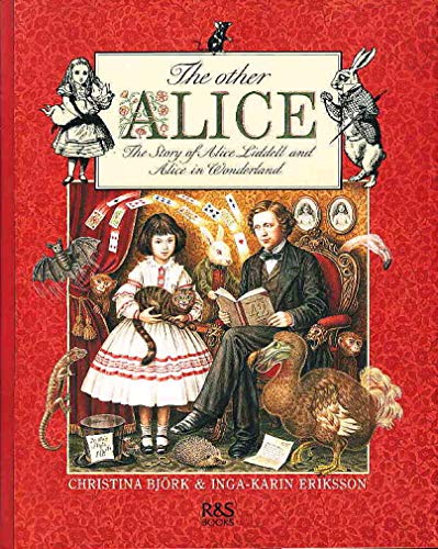 The Other Alice: The Story of Alice Liddell and Alice in Wonderland
