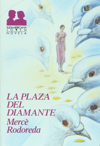 La plaza del diamante/ The Diamond Plaza (Spanish Edition)