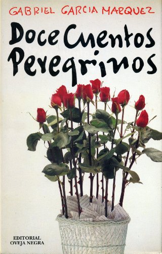 Doce cuentos peregrinos / Twelve Pilgrim Tales (Spanish Edition)