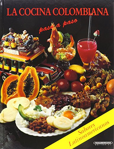 La Cocina Colombiana / Colombian Cooking (Spanish Edition)