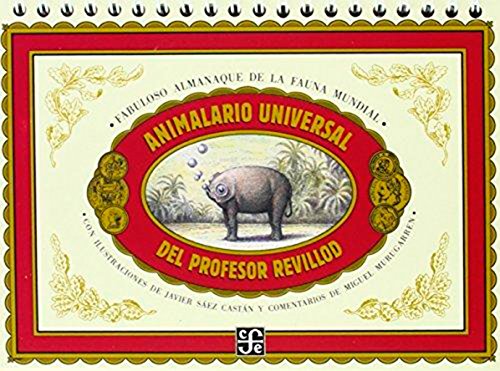 Animalario universal del profesor Revillod. Almanaque ilustrado de la fauna mundial (Spanish Edition)