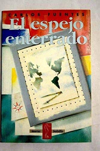 El espejo enterrado / The Buried Mirror (Spanish Edition)