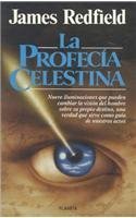 La profecia celestina/ The Celestial Prophecy (Spanish Edition)