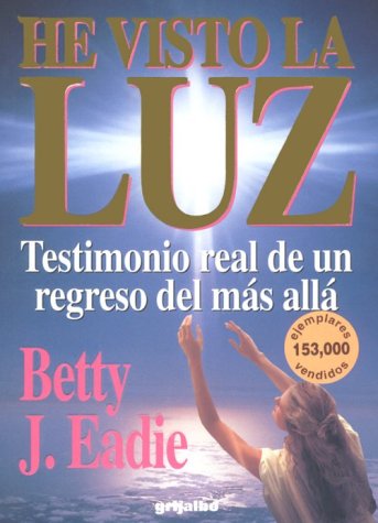 He Visto La Luz (Spanish Edition)