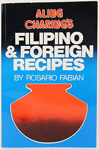 Aling Charing's Filipino & foreign recipes