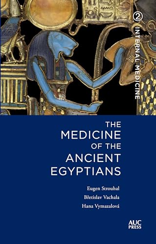 Medicine of the Ancient Egyptians: 2: Internal Medicine