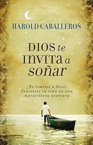 Dios te invita a soñar (Spanish Edition)