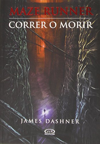 Correr o morir / Maze Runner (Maze Runner Trilogy)