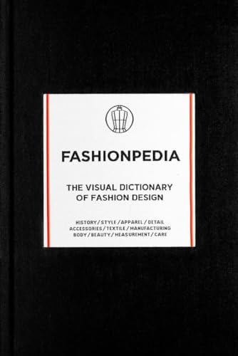 Fashionpedia: The Visual Dictionary of Fashion Design