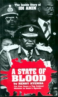 A State of Blood: The Inside Story of Idi Amin