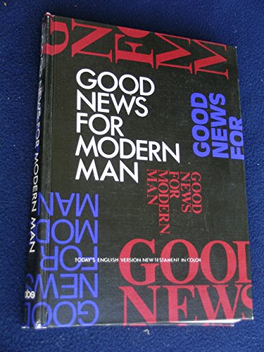 Good News for Modern Man Todays English Version New Testament in Color