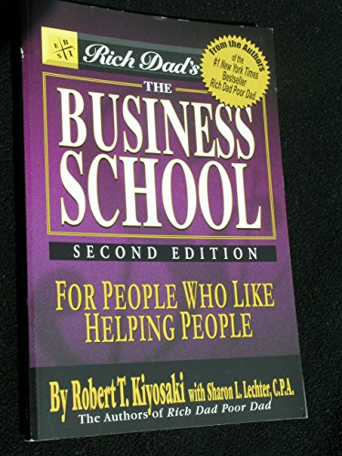 Rich Dad's The Business School: For People Who Like Helping People