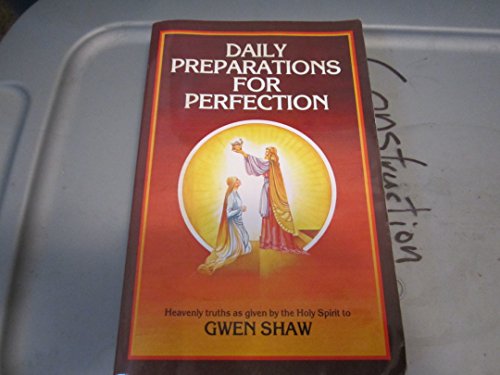 Daily Preparations for Perfection