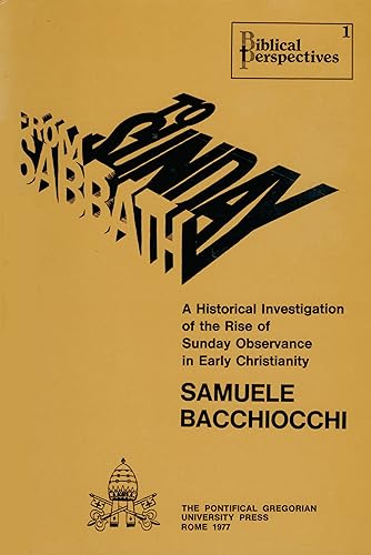 From Sabbath to Sunday: a historical investigation of the rise of Sunday observance in early Christianity